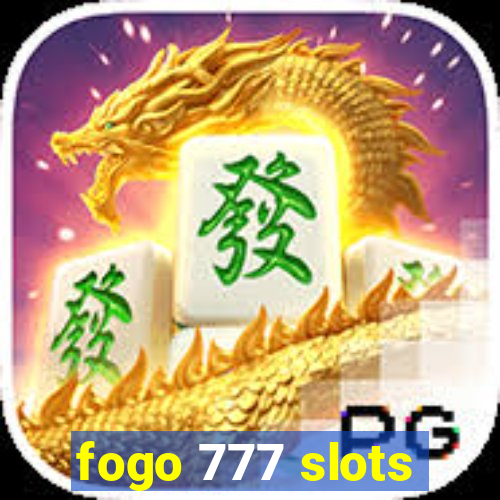 fogo 777 slots